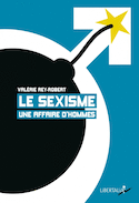 Sexisme, une affaire d'hommes? (Le)